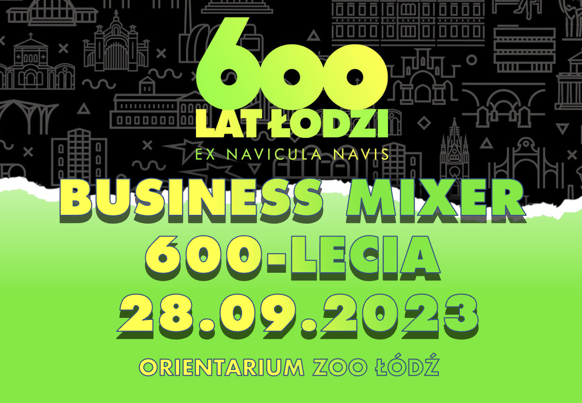600-lecie Łodzi - Business Mixer